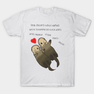 Sea Otters hold hands, love, valentines day T-Shirt